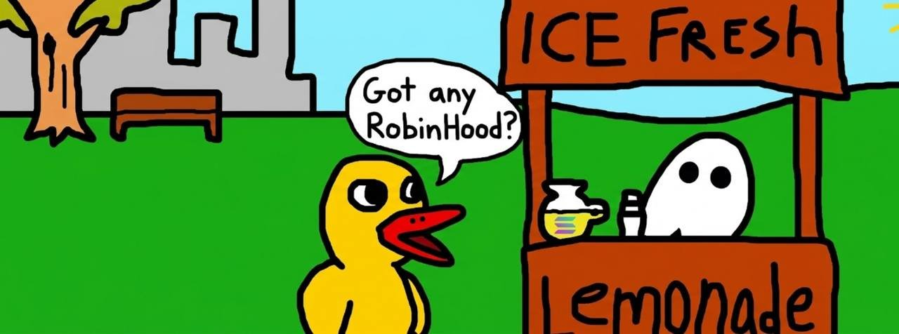 Duck at lemonade stand asking about Robinhood